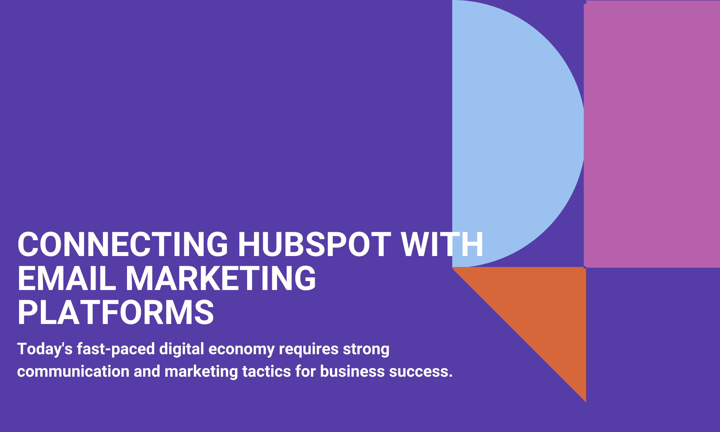 Connecting HubSpot with Email Marketing Platforms
