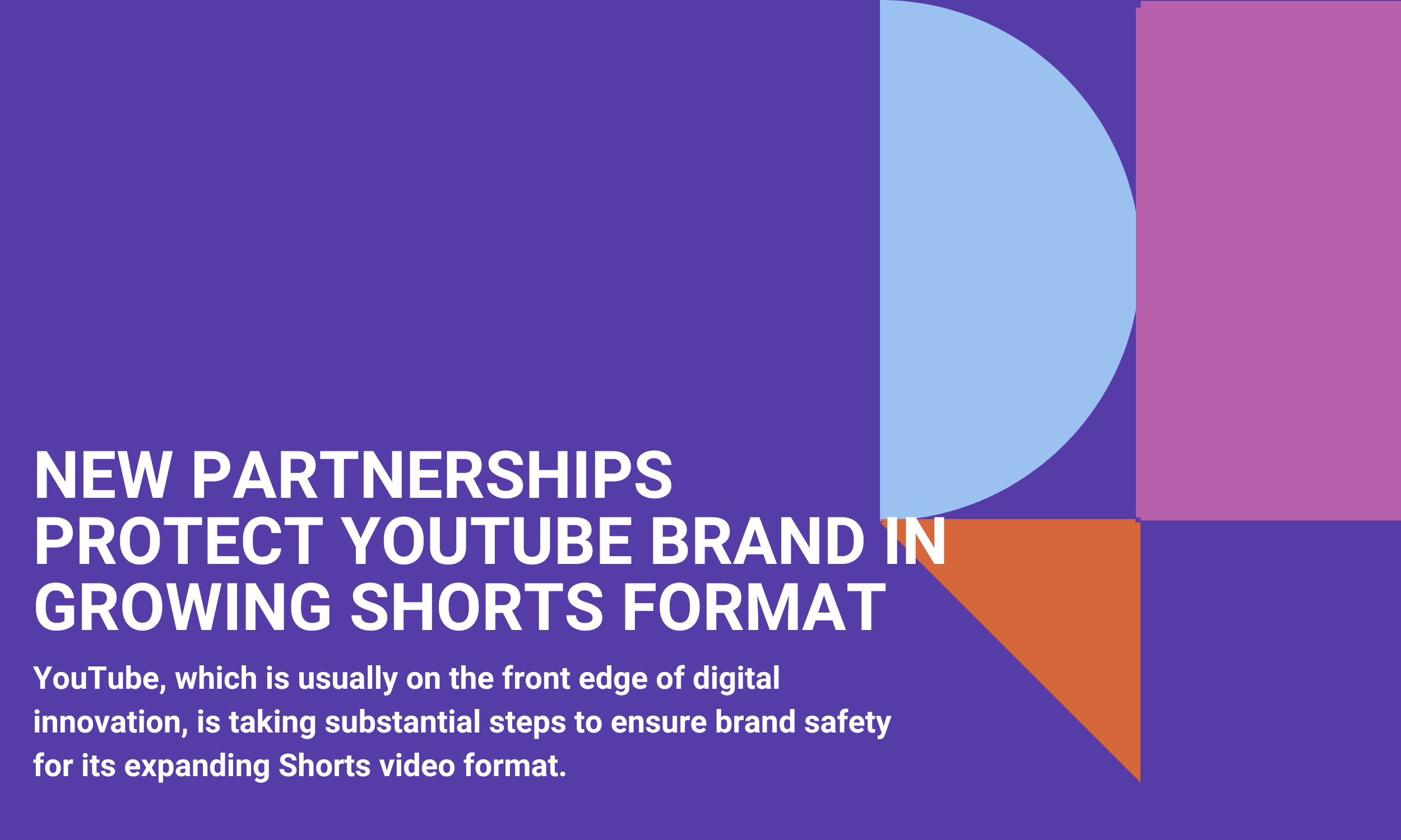 New Partnerships Protect YouTube Brand in Growing Shorts Format