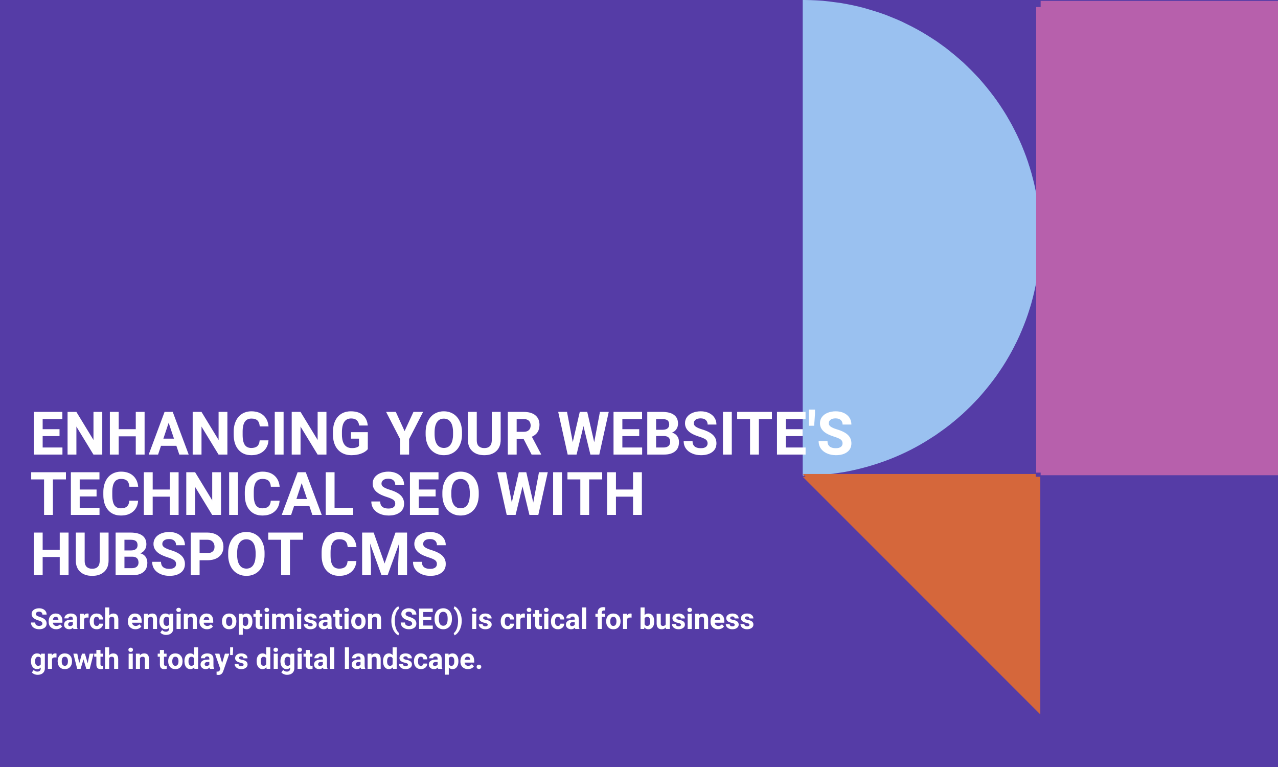 Enhancing Your Website's Technical SEO with HubSpot CMS