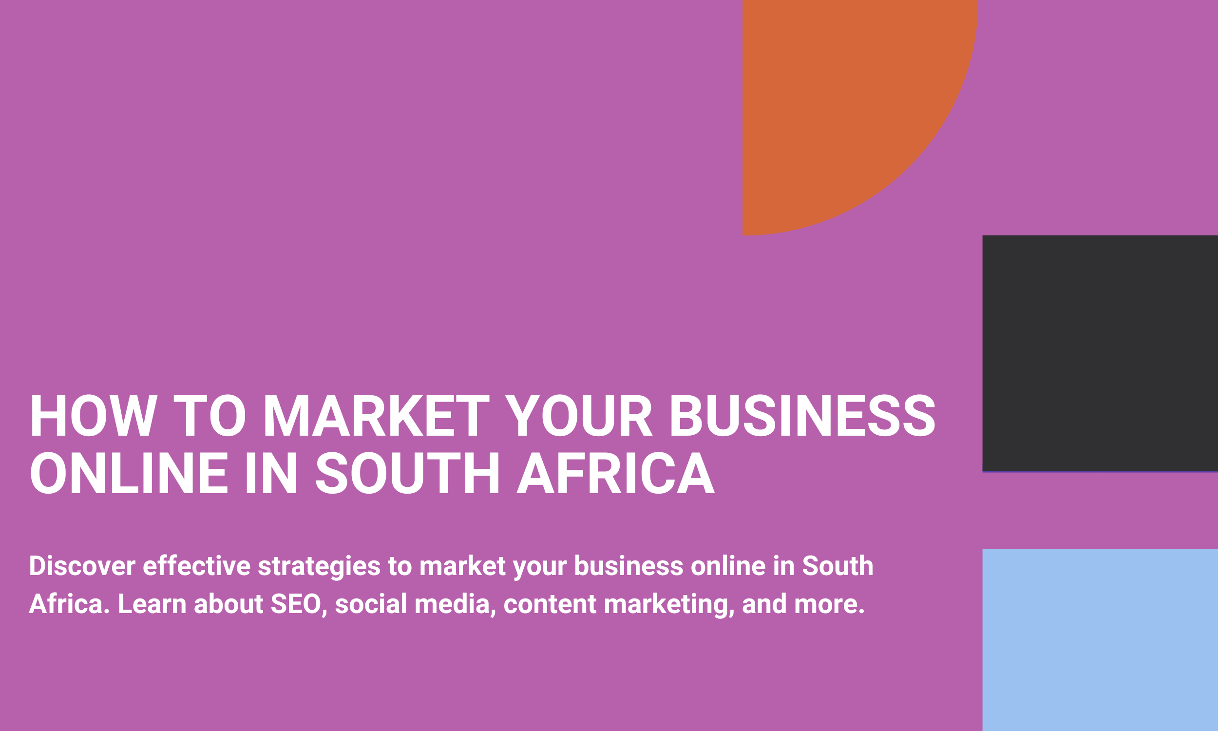 How To Market Your Business Online In South Africa