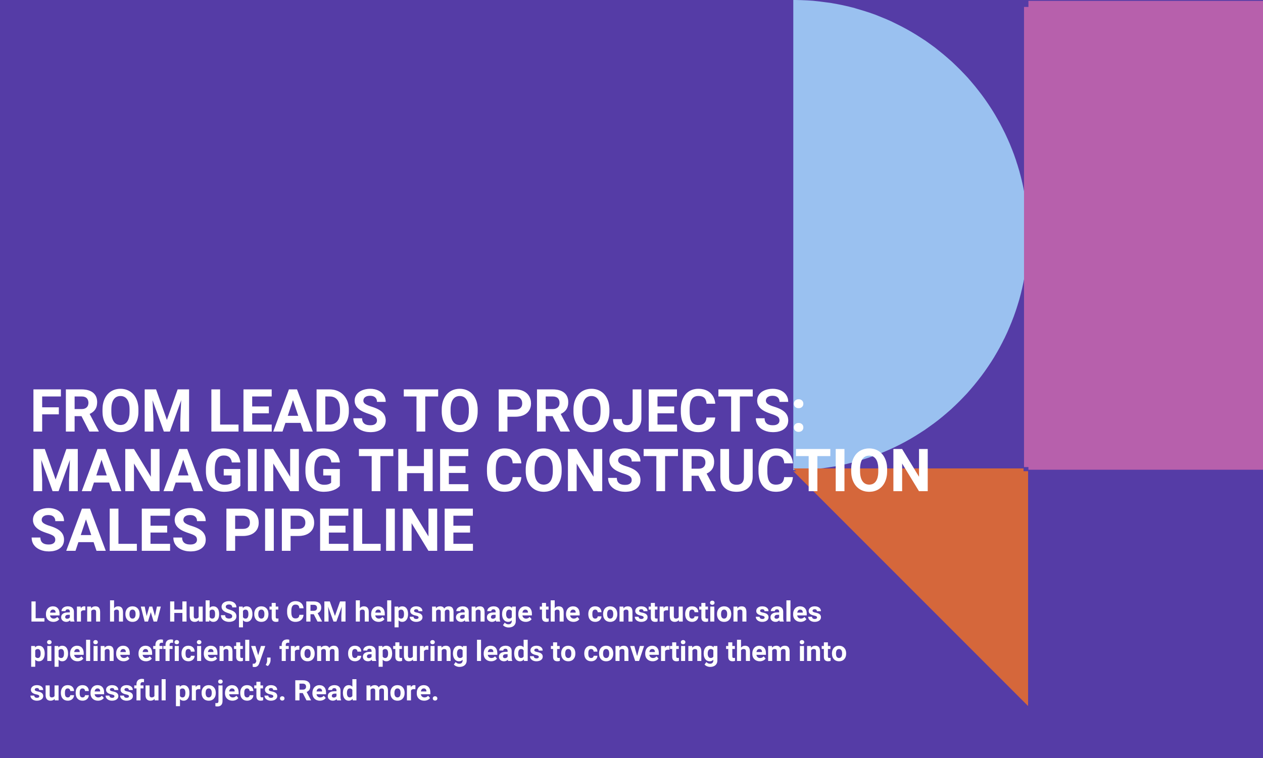 From Leads to Projects: Managing the Construction Sales Pipeline