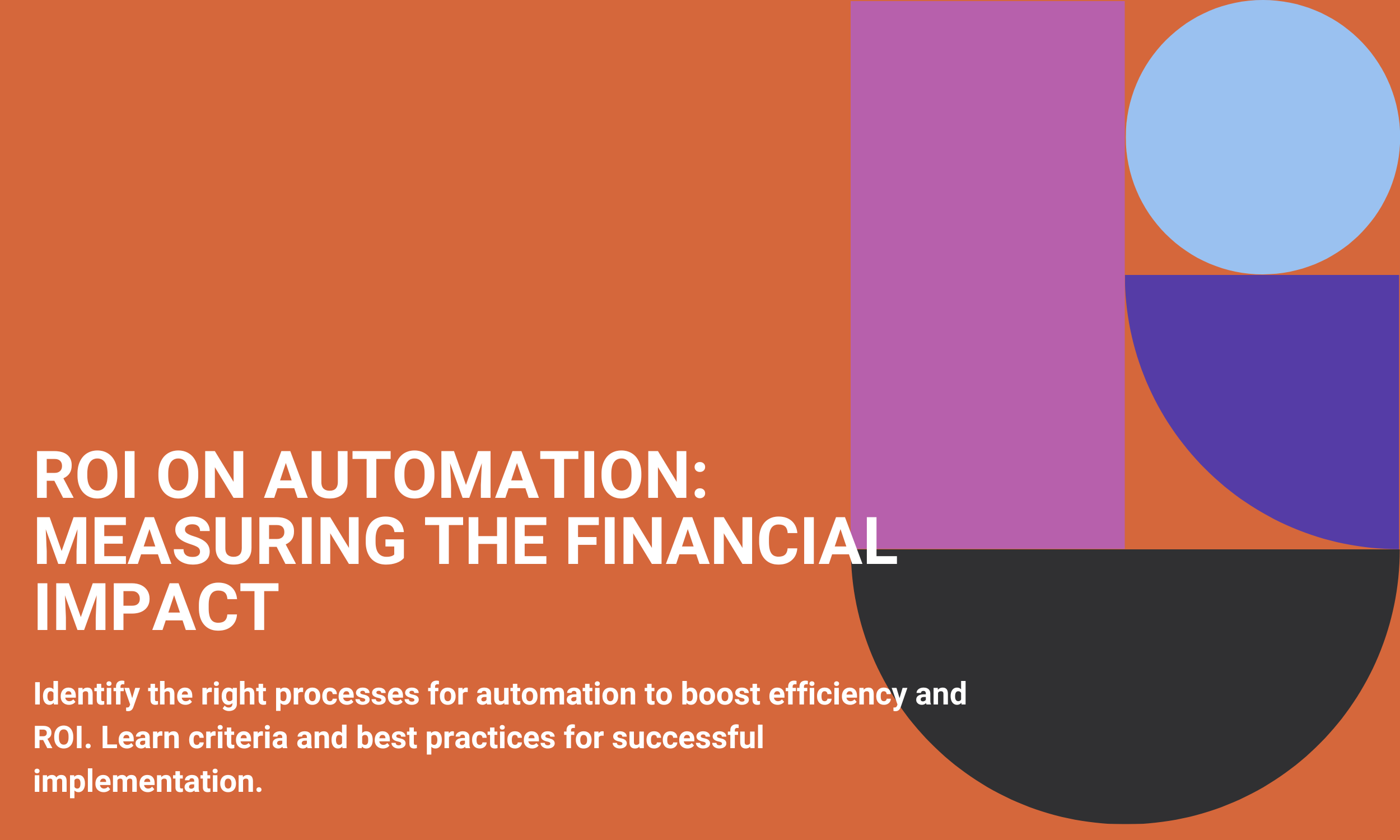 ROI on Automation: Measuring the Financial Impact