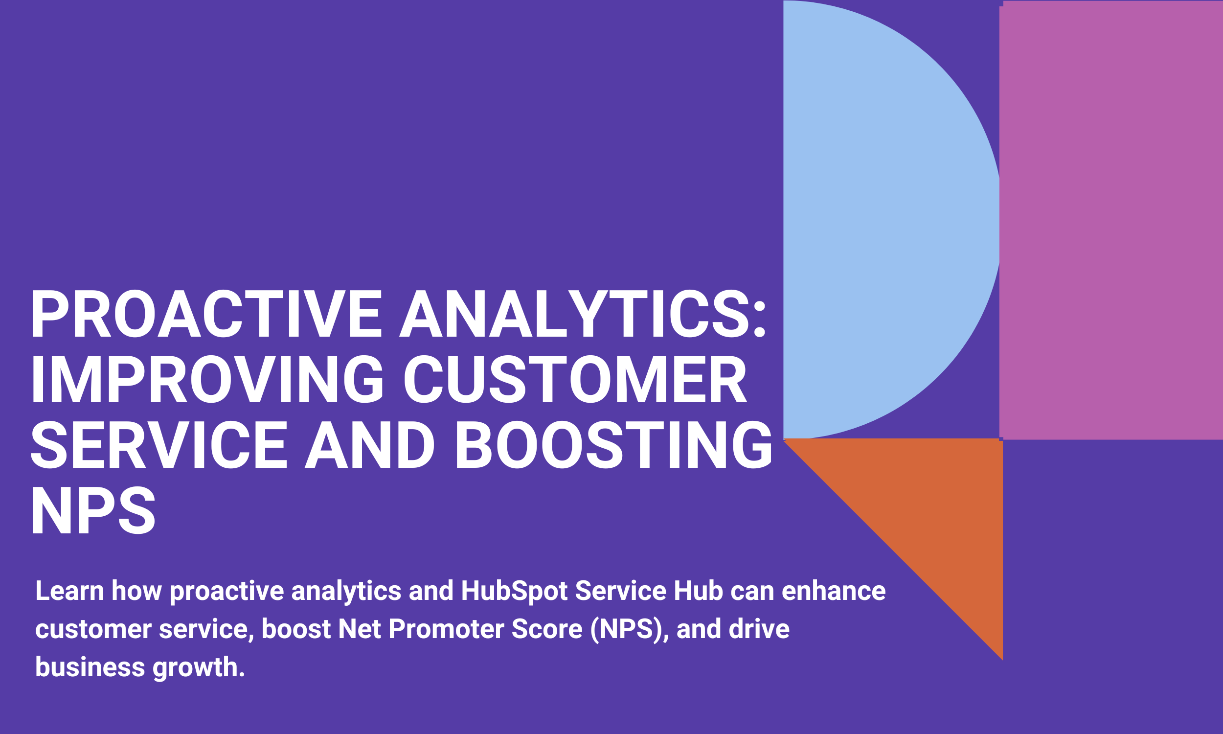 Proactive Analytics: Improving Customer Service and Boosting NPS