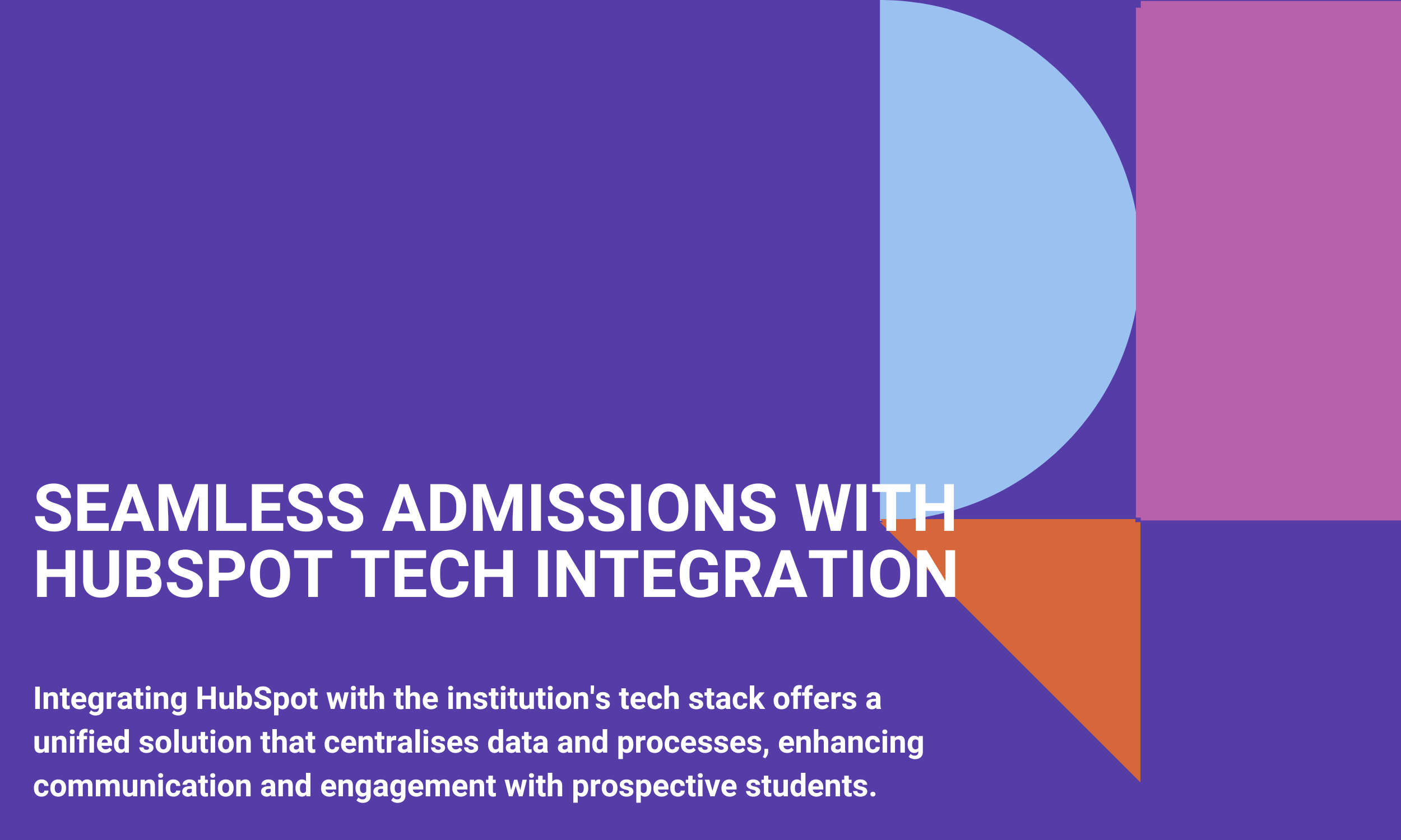 Seamless Admissions with HubSpot Tech Integration