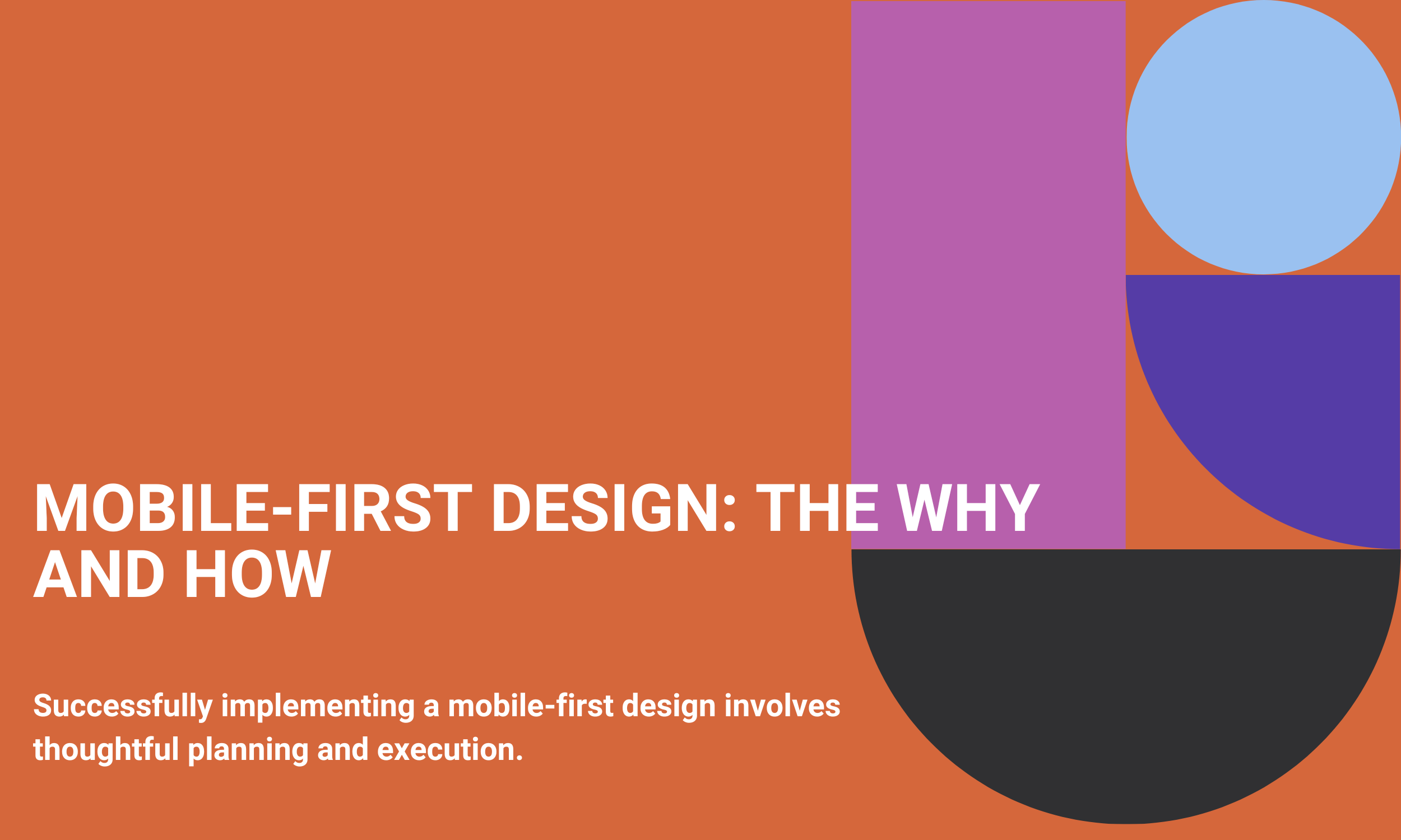 Mobile-First Design: The Why and How