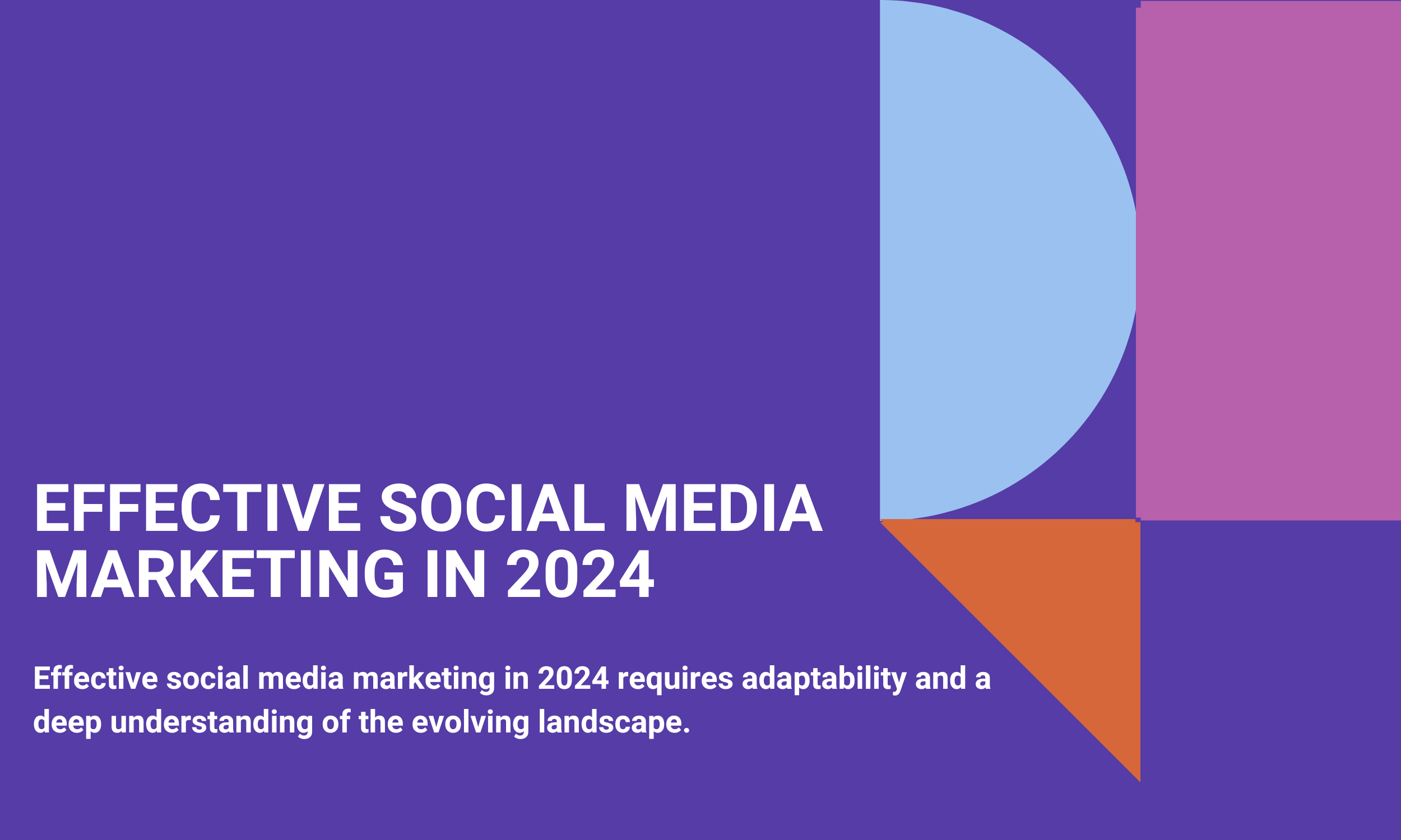 Effective Social Media Marketing in 2024