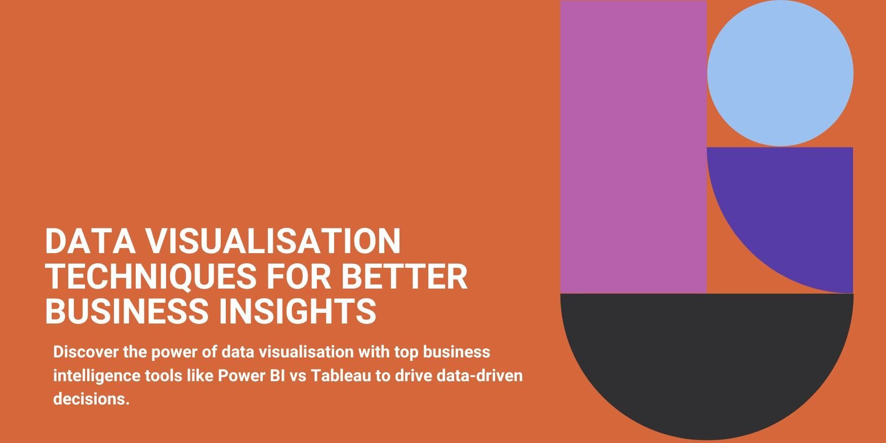 Discover the power of data visualisation with top business intelligence tools like Power BI vs Tableau to drive data-driven decisions.