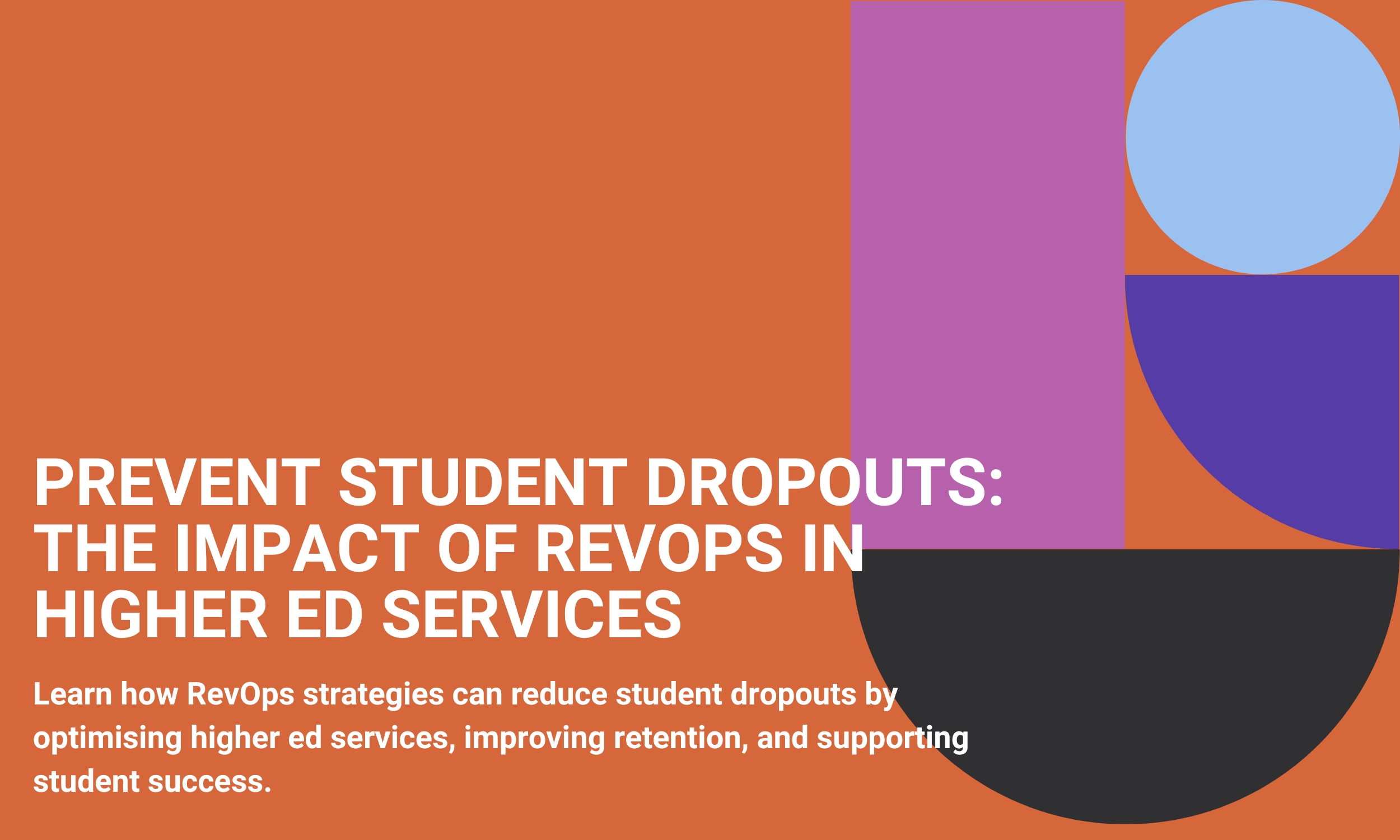 Prevent Student Dropouts: The Impact of RevOps in Higher Ed Services