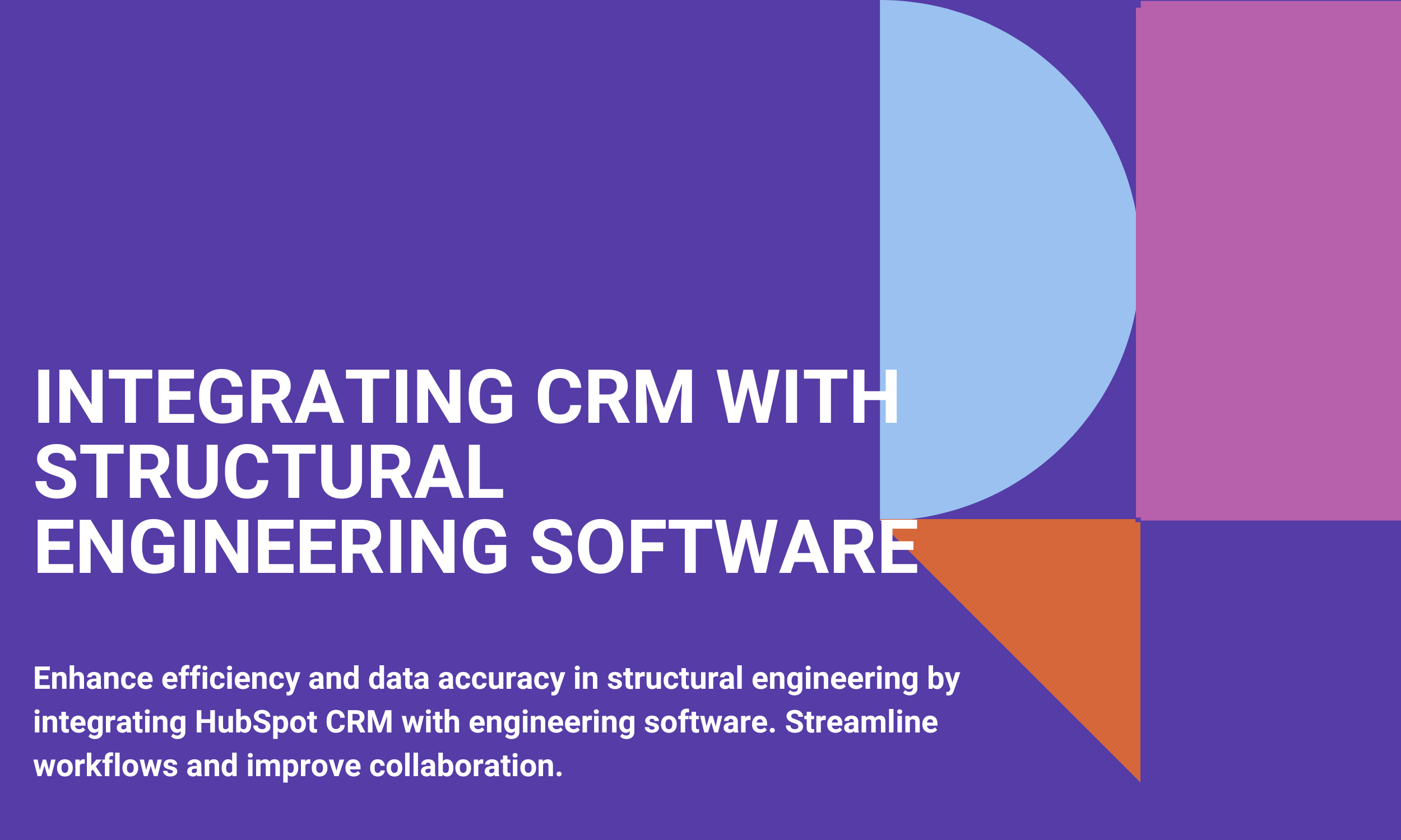 Integrating CRM with Structural Engineering Software