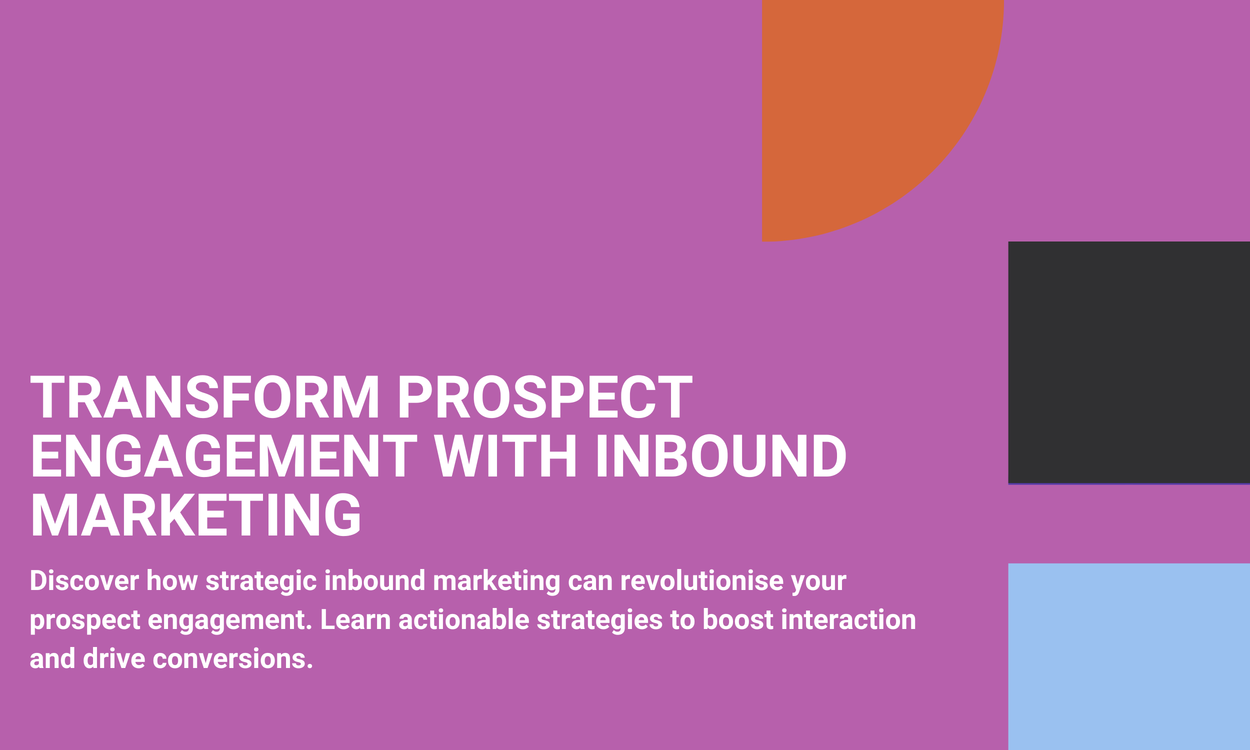 Transform Prospect Engagement with Inbound Marketing