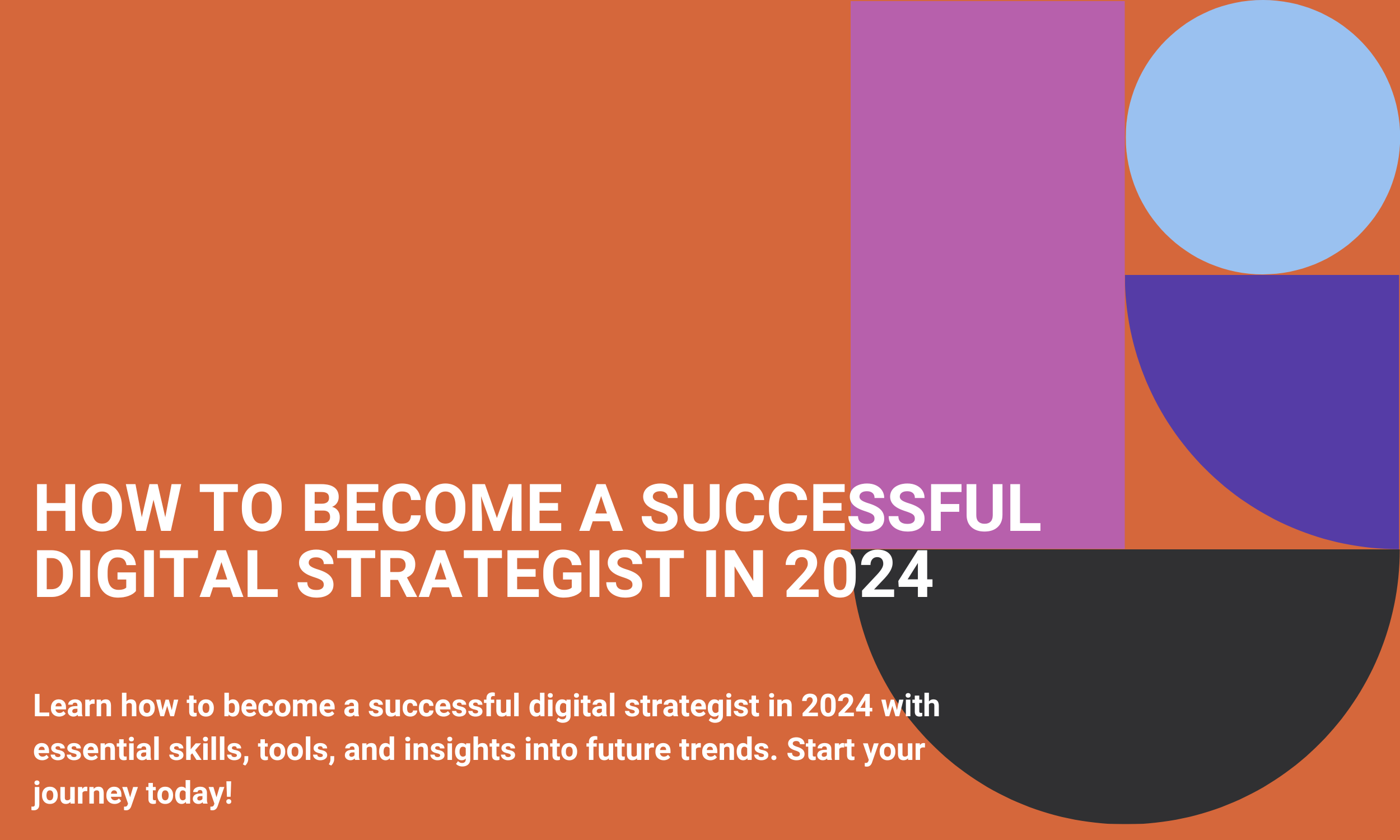 How to Become a Successful Digital Strategist in 2024