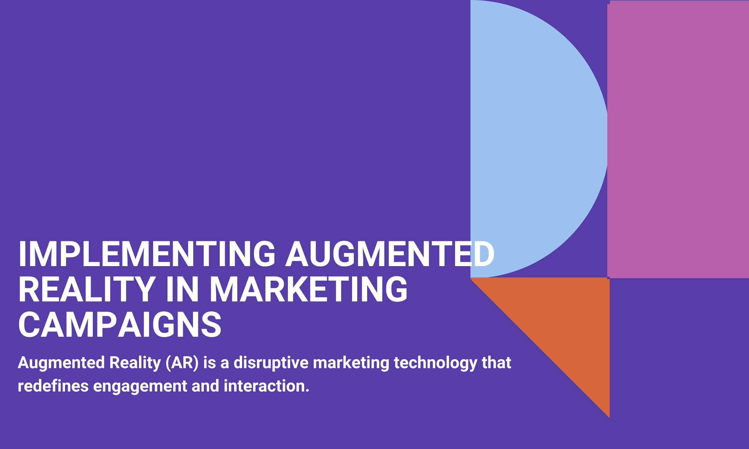 Implementing Augmented Reality in Marketing Campaigns