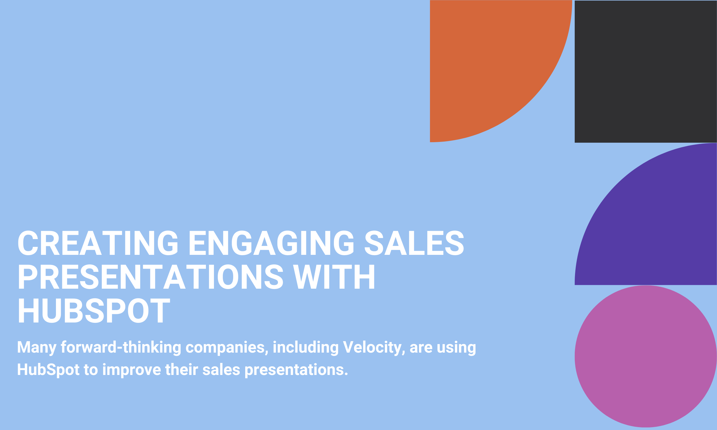 Creating Engaging Sales Presentations with HubSpot