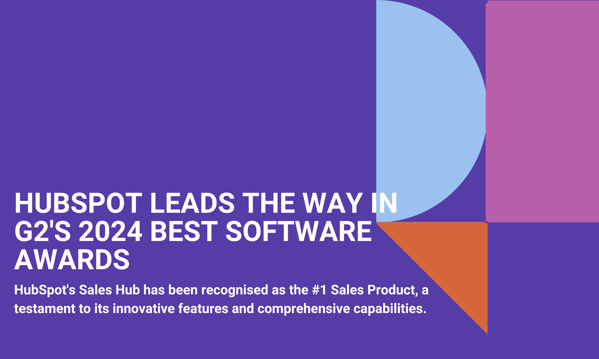 HubSpot Leads the Way in G2's 2024 Best Software Awards