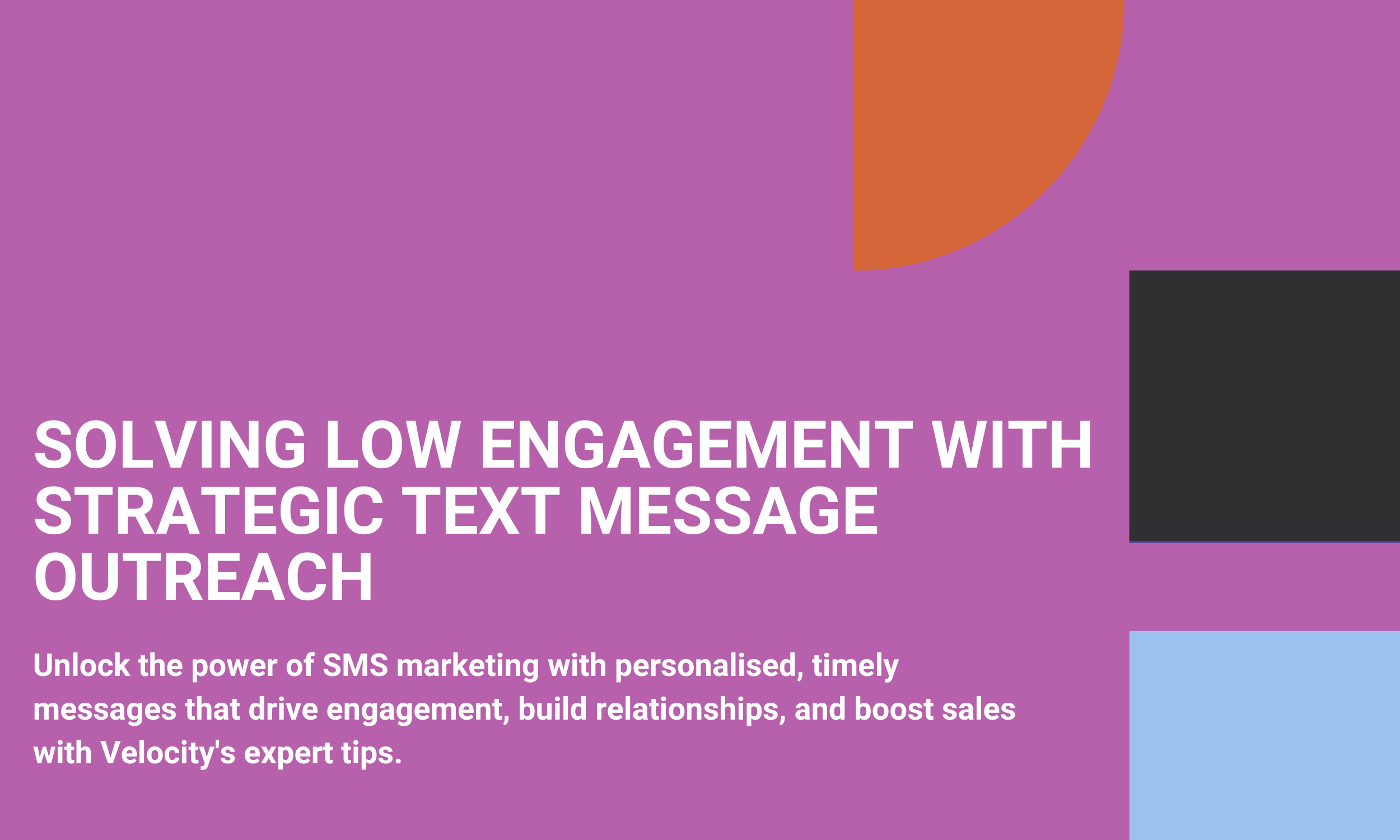 Solving Low Engagement with Strategic Text Message Outreach