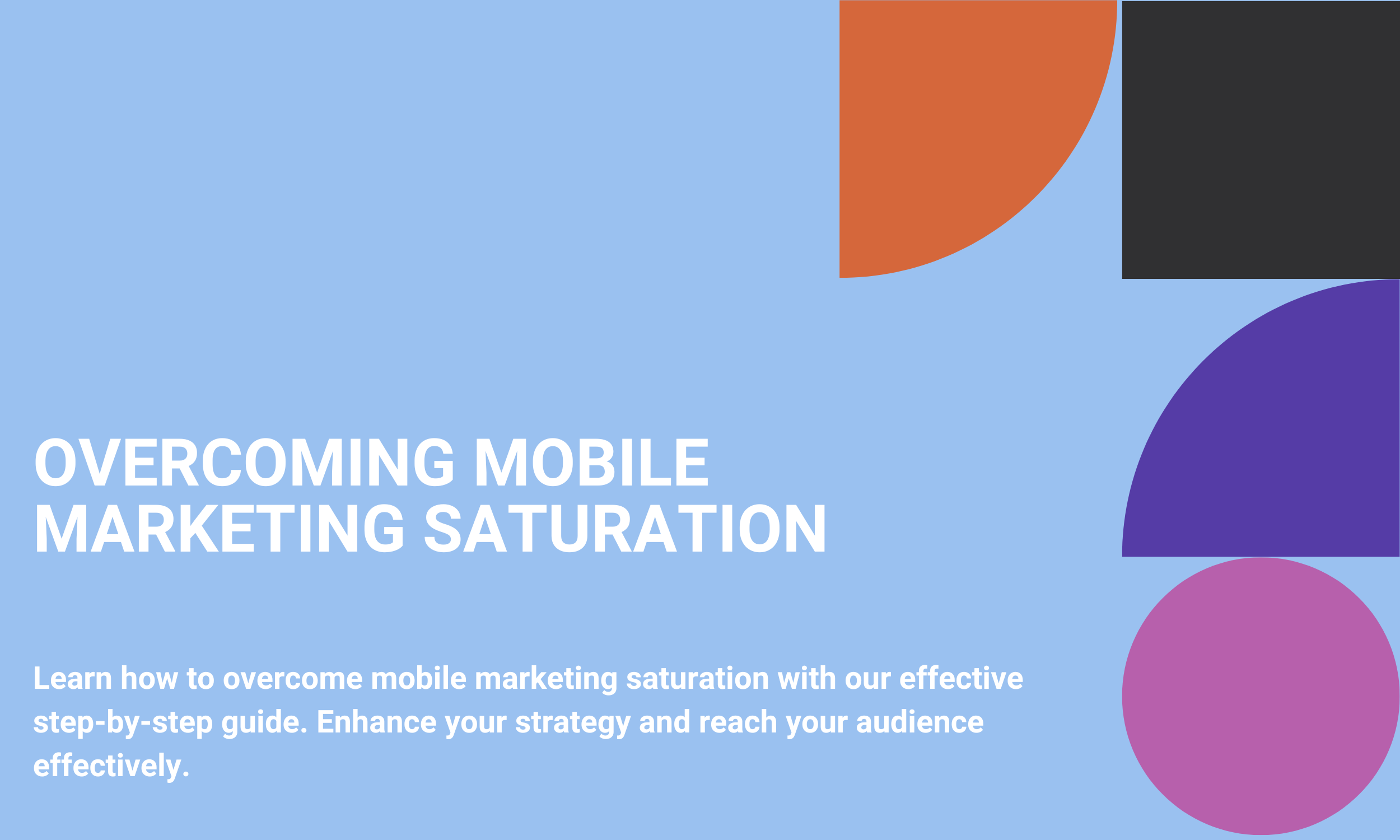 Overcoming Mobile Marketing Saturation