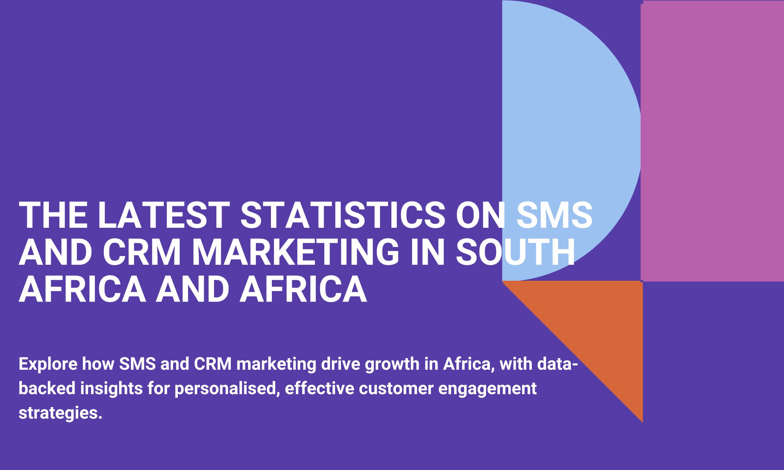 The Latest Stats on SMS and CRM Marketing in South Africa and Africa