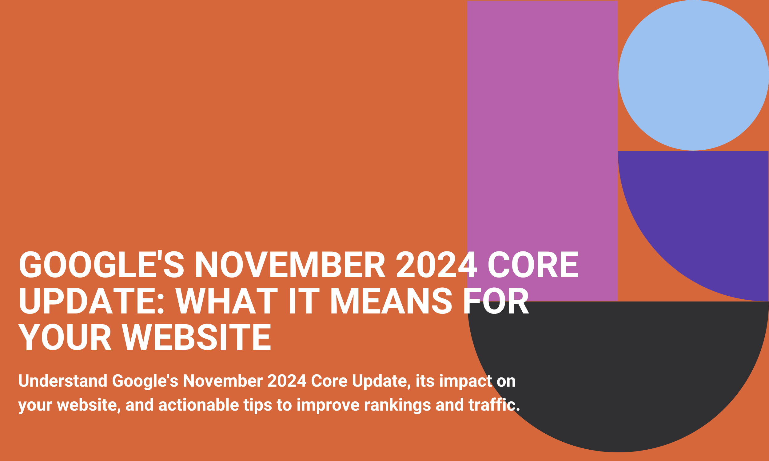 Google's November 2024 Core Update: What It Means for Your Website