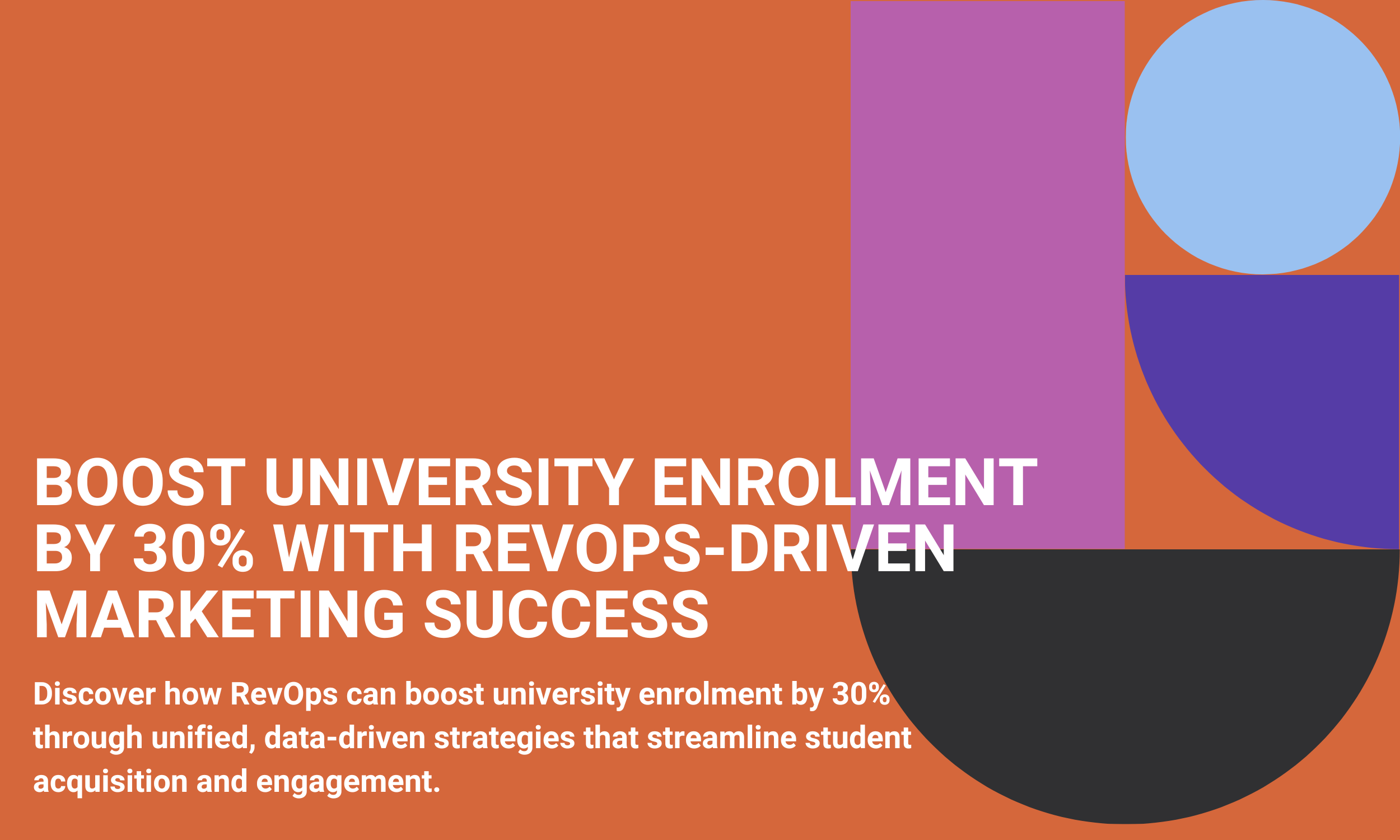 Boost University Enrolment by 30% with RevOps-Driven Marketing Success