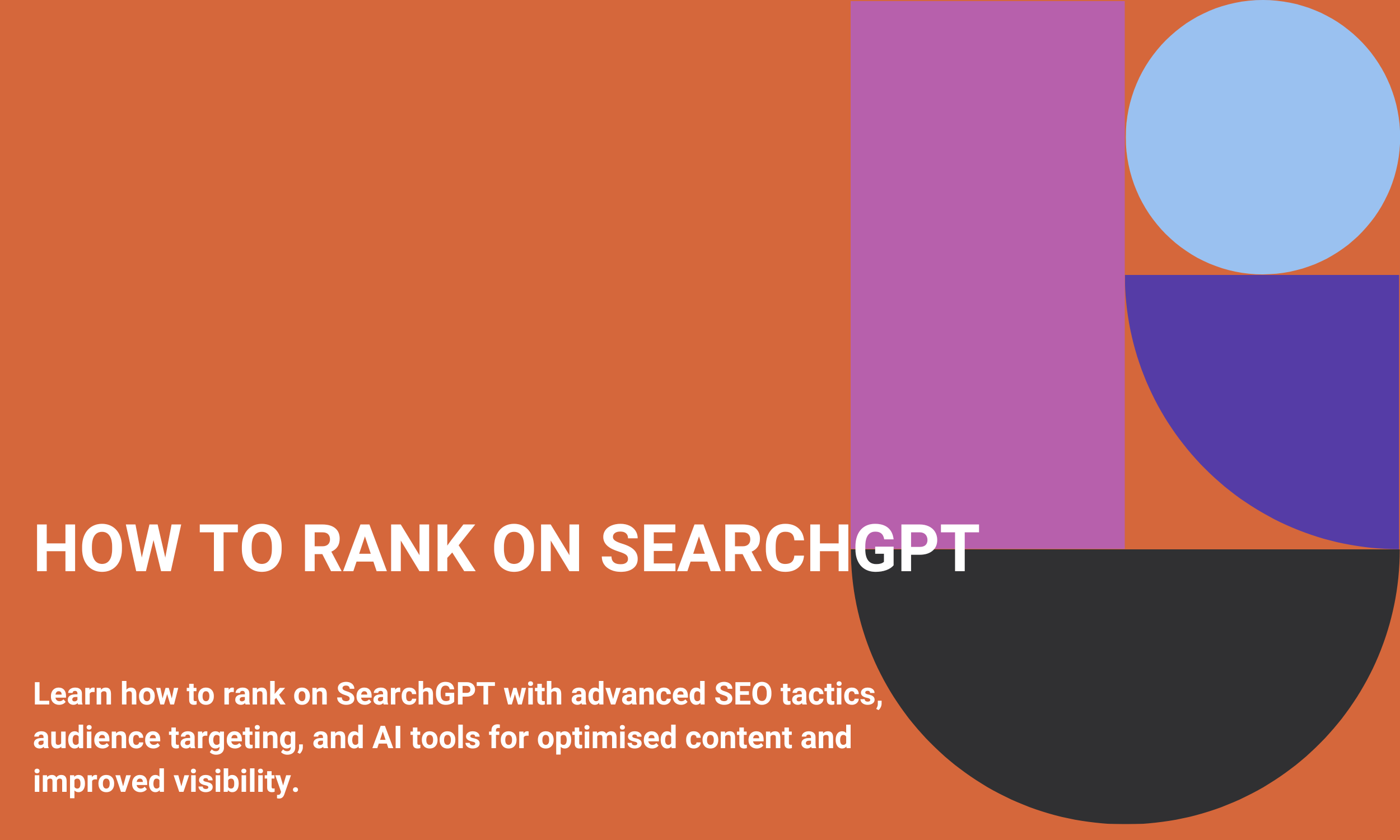 How to Rank on SearchGPT: A Comprehensive Guide