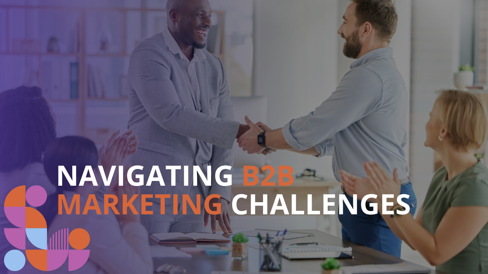 Navigating B2B Marketing Challenges