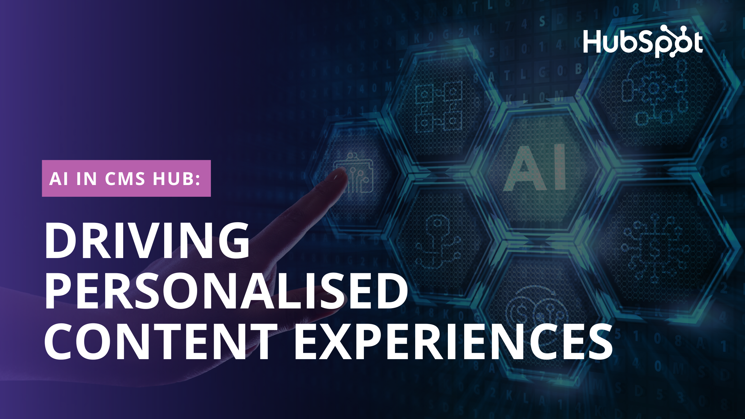 AI in CMS Hub: Driving Personalised Content Experiences