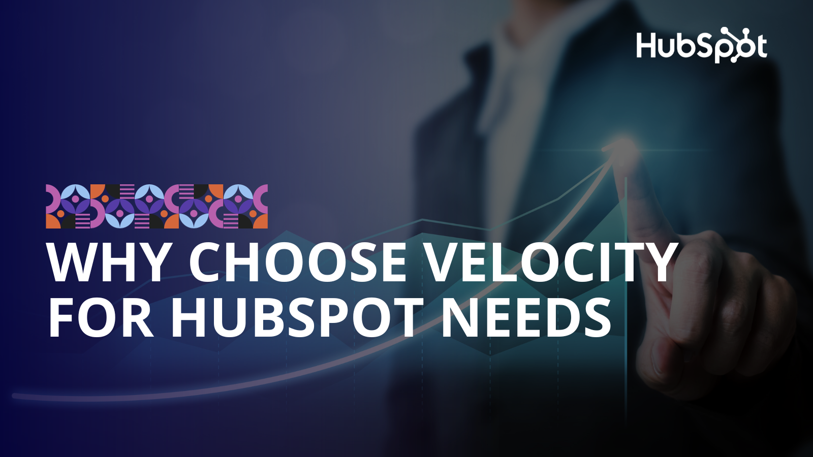 Why Choose Velocity for Your HubSpot Needs